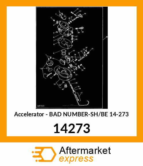 Accelerator - BAD NUMBER-SH/BE 14-273 14273