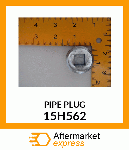 FITTING, PIPE PLUG 15H562