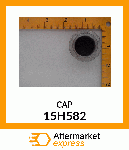 FITTING, PIPE CAP 15H582