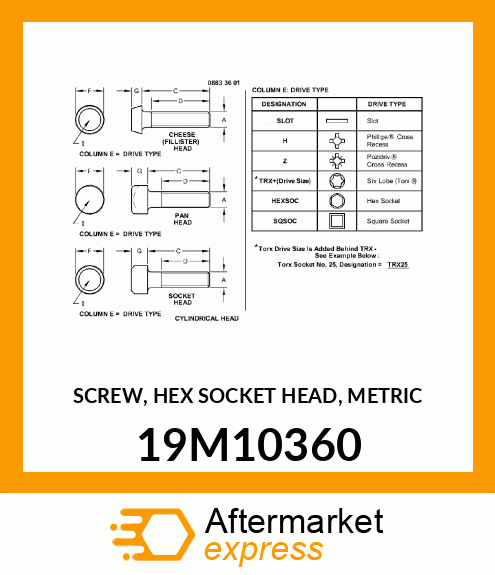 SCREW, HEX SOCKET HEAD, METRIC 19M10360