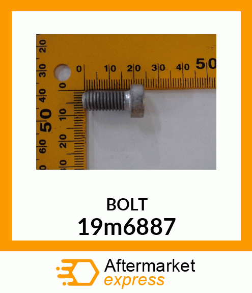 BOLT, BOLT 19m6887