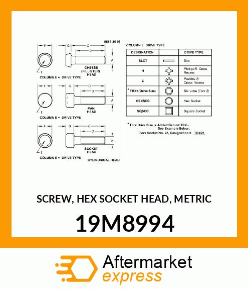 SCREW, HEX SOCKET HEAD, METRIC 19M8994