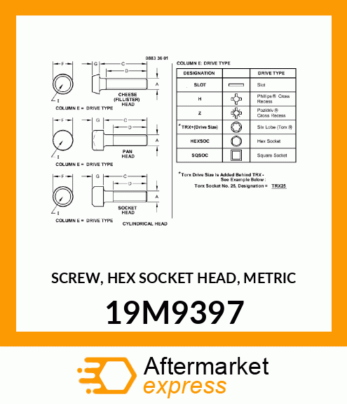 SCREW, HEX SOCKET HEAD, METRIC 19M9397