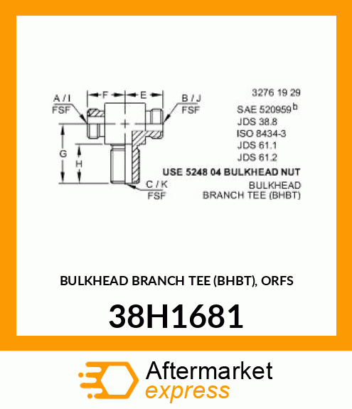 BULKHEAD BRANCH TEE (BHBT), ORFS 38H1681