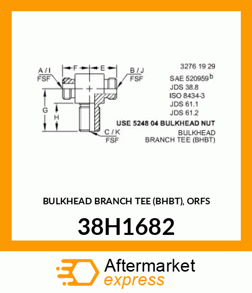 BULKHEAD BRANCH TEE (BHBT), ORFS 38H1682