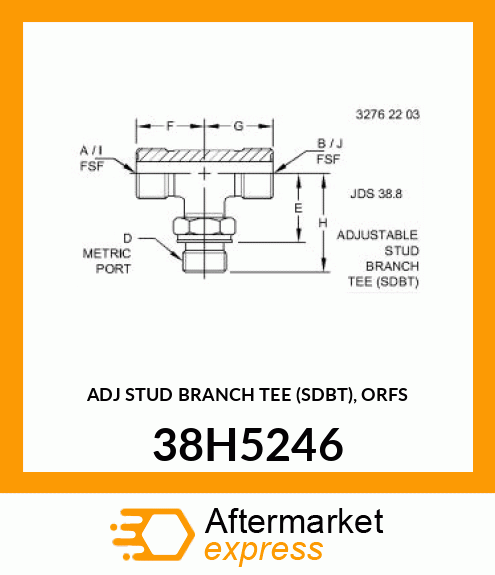 ADJ STUD BRANCH TEE (SDBT), ORFS 38H5246