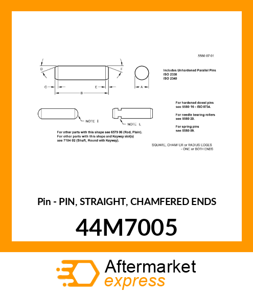 PIN, STRAIGHT, CHAMFERED ENDS 44M7005