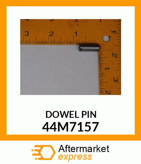 PIN, DOWEL 44M7157