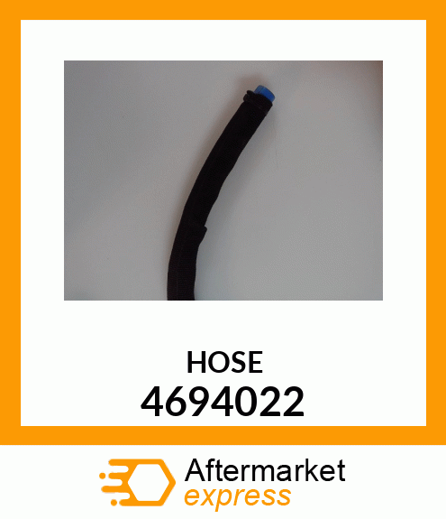 HOSE; HYDRAULIC 4694022