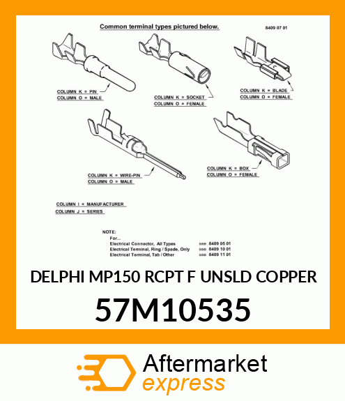 DELPHI MP150 RCPT F UNSLD COPPER 57M10535