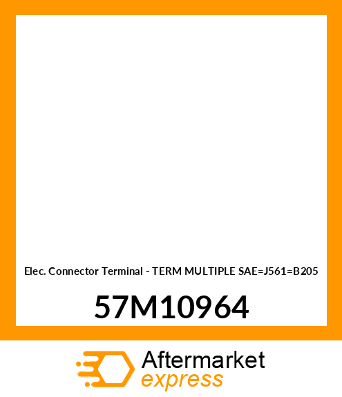 Elec. Connector Terminal - TERM MULTIPLE SAE_J561_B205 57M10964