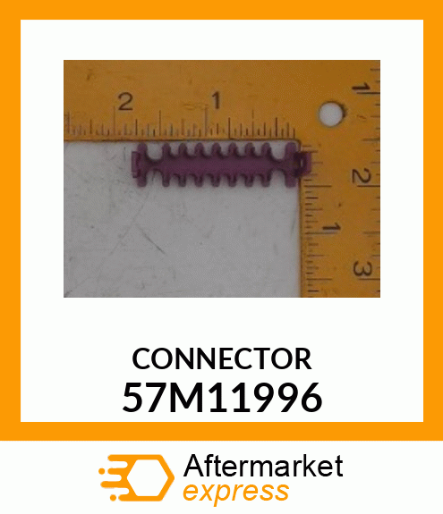 CONNECTOR 57M11996