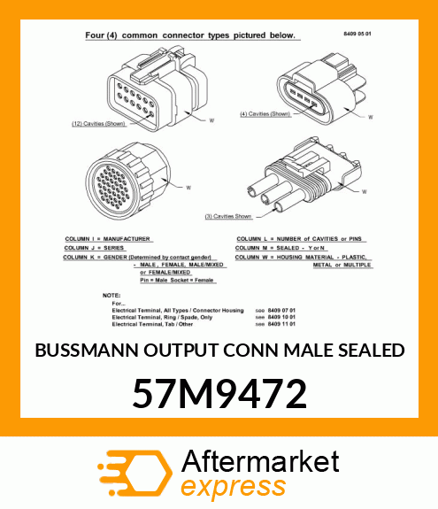 BUSSMANN OUTPUT CONN MALE SEALED 57M9472