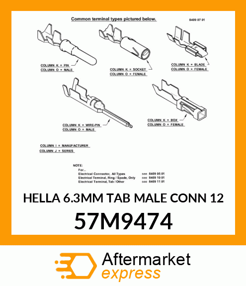 HELLA 6.3MM TAB MALE CONN 12 57M9474