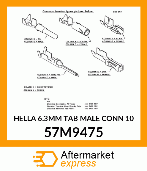 HELLA 6.3MM TAB MALE CONN 10 57M9475