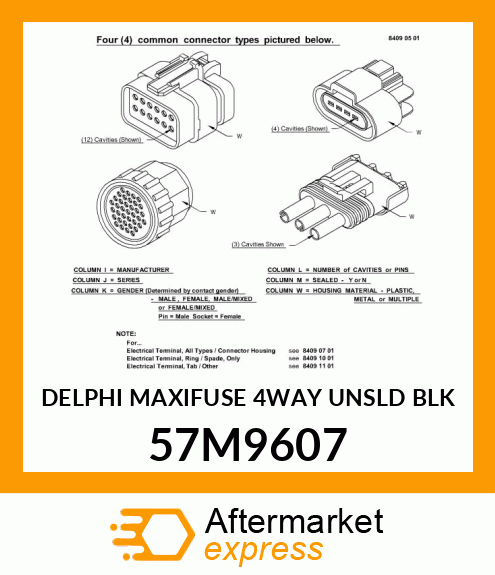 DELPHI MAXIFUSE 4WAY UNSLD BLK 57M9607