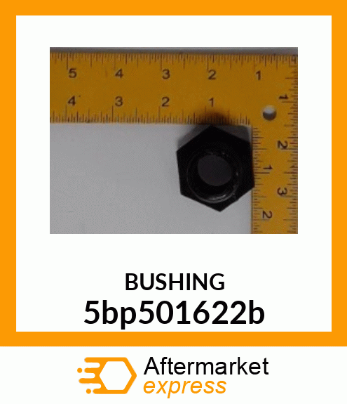 THREADED BUSHING 5bp501622b