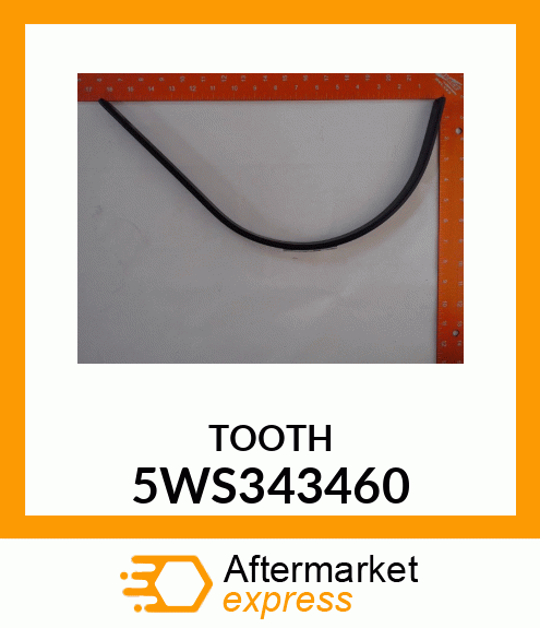 RAKE TOOTH (LOW PROFILE) 5WS343460