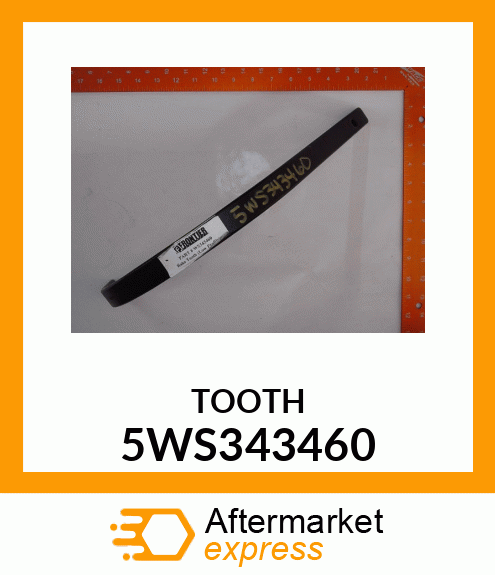 RAKE TOOTH (LOW PROFILE) 5WS343460