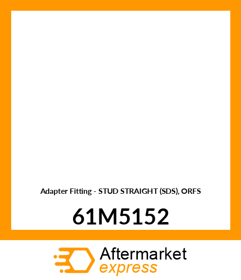 Adapter Fitting - STUD STRAIGHT (SDS), ORFS 61M5152