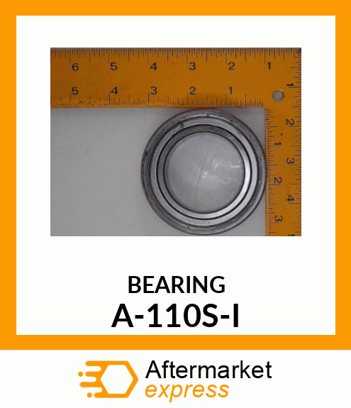 Ball Bearing - BRG., BALL; 6000 SERIES A-110S-I