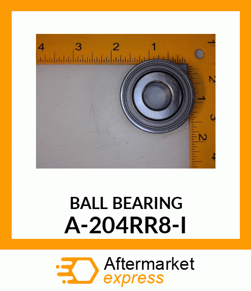 Ball Bearing - BRG., BALL; CYL., RD BORE A-204RR8-I