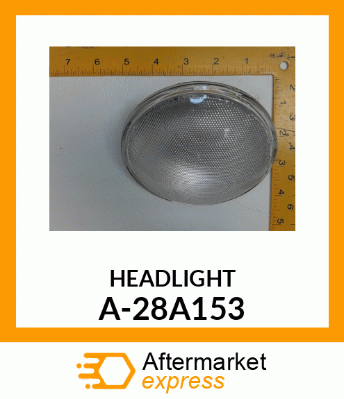 Headlight - SEALED BEAM A-28A153