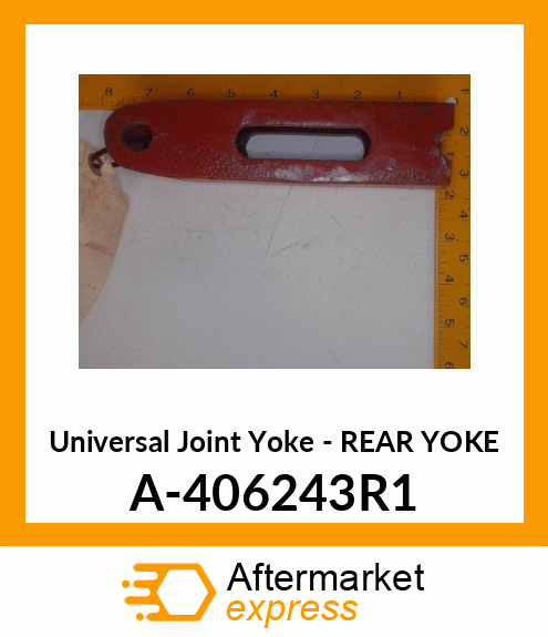 Universal Joint Yoke - REAR YOKE A-406243R1