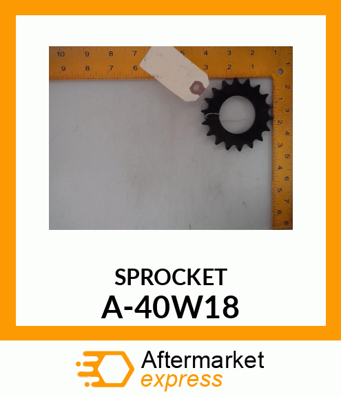 Chain Sprocket - SPROCKET 40W18 A-40W18