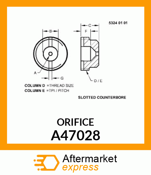 ORIFICE A47028