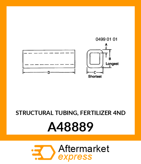 STRUCTURAL TUBING, FERTILIZER A48889