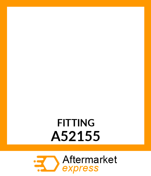 FITTING, HOSE A52155