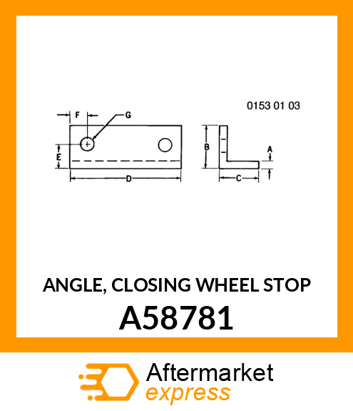 ANGLE, CLOSING WHEEL STOP A58781