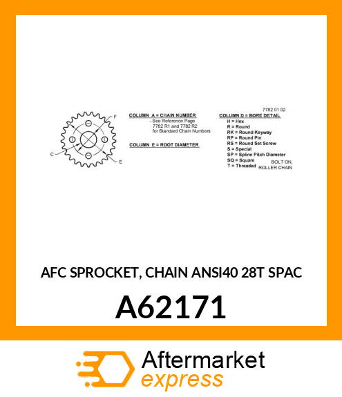 AFC SPROCKET, CHAIN ANSI40 28T SPAC A62171