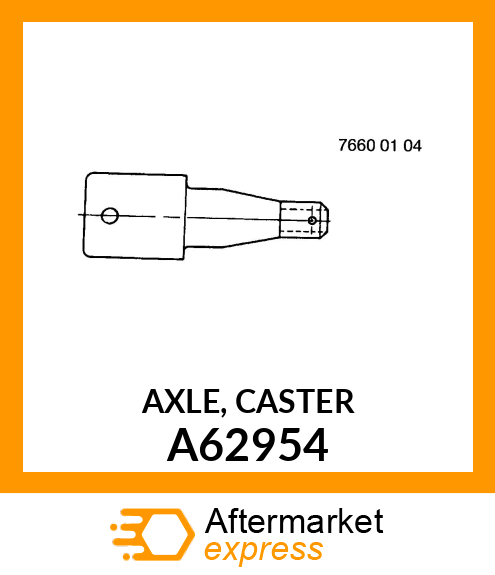 AXLE, CASTER A62954