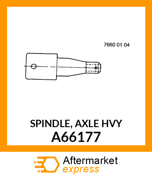 SPINDLE, AXLE (HVY) A66177