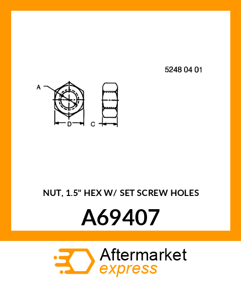 NUT, 1.5" HEX W/ SET SCREW HOLES A69407