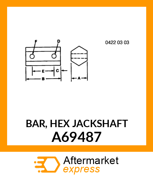 BAR, HEX JACKSHAFT A69487