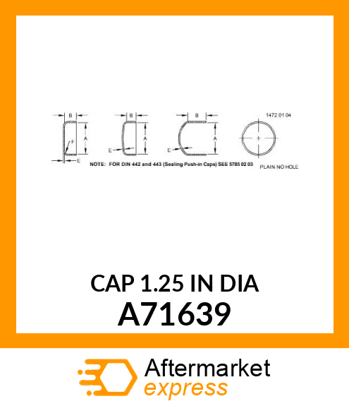 CAP 1.25 IN DIA A71639
