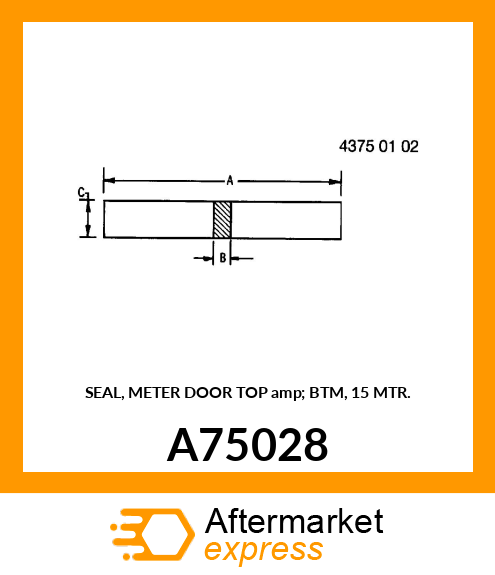 SEAL, METER DOOR TOP amp; BTM, 15 MTR. A75028