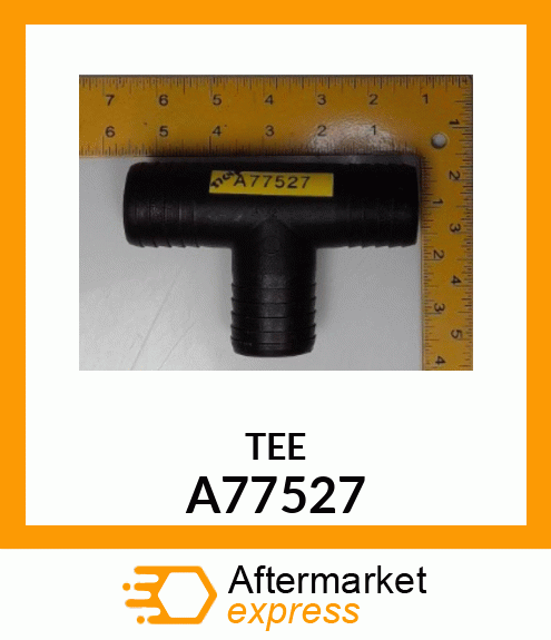 FITTING, TEE 1 A77527