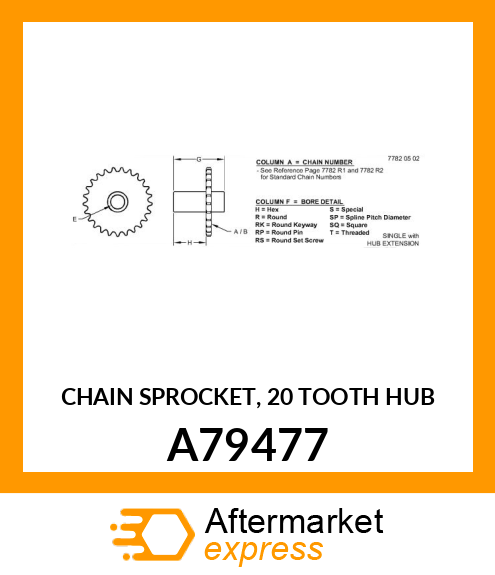 CHAIN SPROCKET, 20 TOOTH HUB A79477