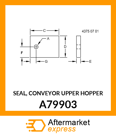 SEAL, CONVEYOR UPPER HOPPER A79903