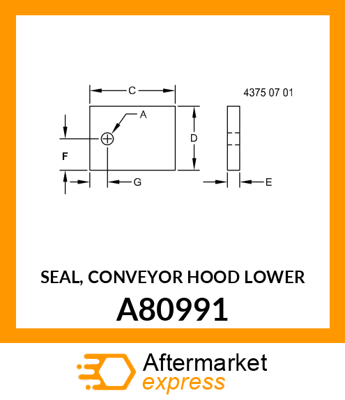 SEAL, CONVEYOR HOOD LOWER A80991