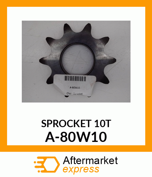 Chain Sprocket - SPROCKET 80W10 A-80W10