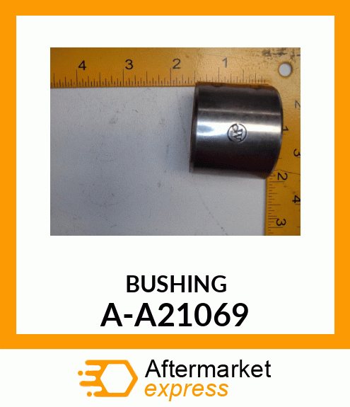 Bushing - BUSHING, CONNETING ROD A-A21069