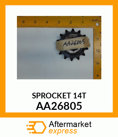 CHAIN SPROCKET, 14 TOOTH HUB AA26805