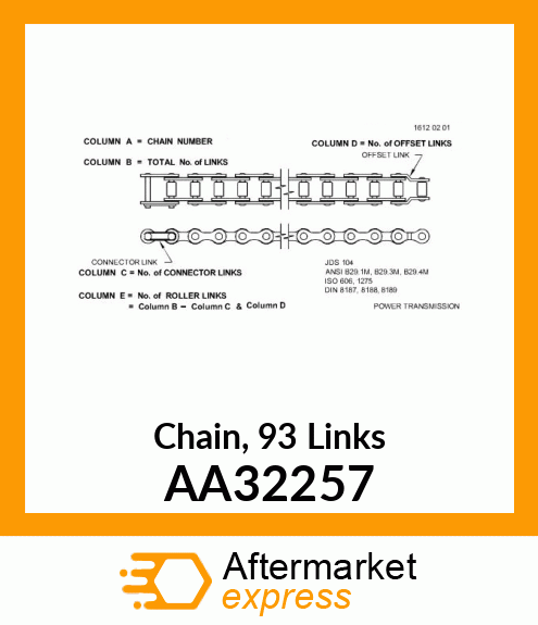 CHAIN, ROLLER FERTZ. TRAN. AA32257