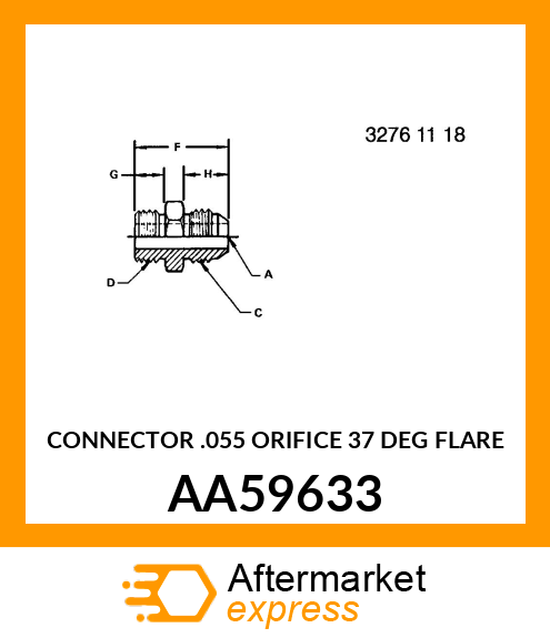 CONNECTOR .055 ORIFICE 37 DEG FLARE AA59633