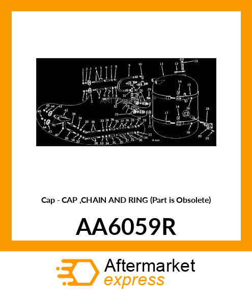 Cap - CAP ,CHAIN AND RING (Part is Obsolete) AA6059R